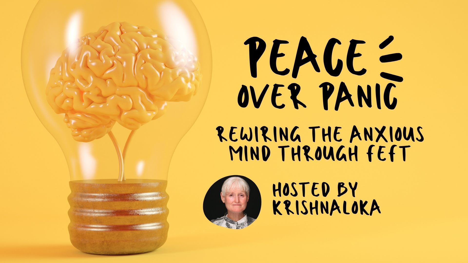 Peace over Panic - Rewiring the Anxious Mind